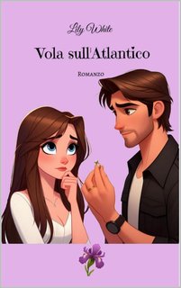 Lily White - Vola sull'Atlantico (2024)