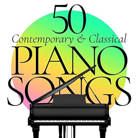 VA   50 Piano Songs: Contemporary & Classical (2021)