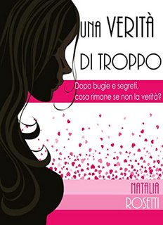 Natalia Rosetti - Una verità di troppo (2022)