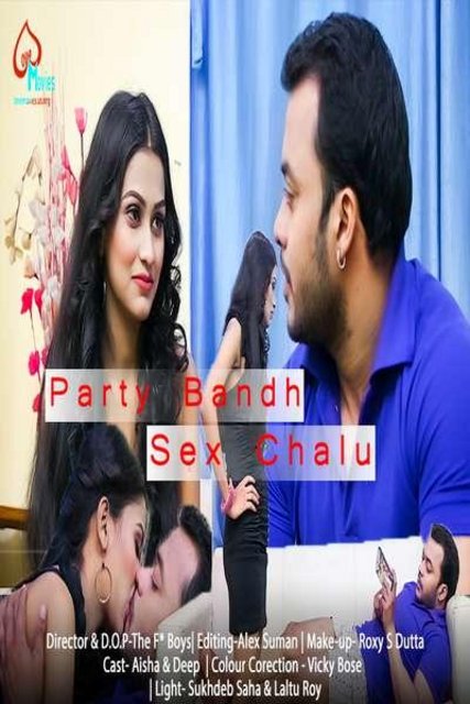 18+ Party Bandh Sex Chalu (2021) Hindi Short Film 720p HDRip 150MB Dwonload