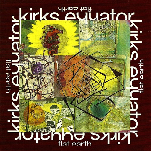 Kirks Equator - Flat Earth (1993)