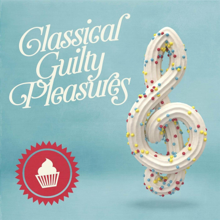 VA - Classical Guilty Pleasures (2022)