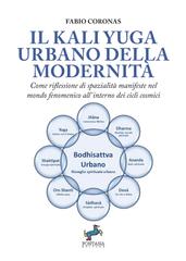 Fabio Coronas – Il Kali Yuga urbano della modernità (2026)