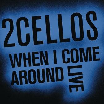 [Slika: 2-Cellos-When-I-Come-Around-folder.jpg]