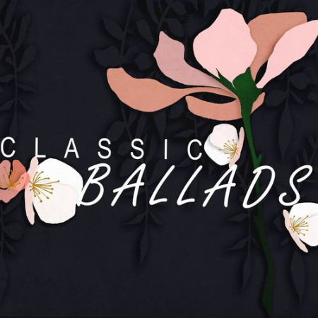 VA - Classic Ballads (2020) MP3
