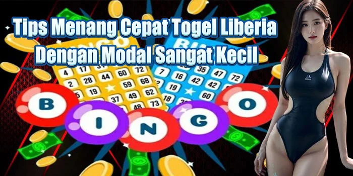 Tips Menang Cepat Togel Liberia Dengan Modal Sangat Kecil