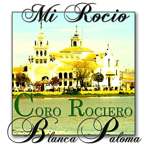 81i9 Mbgm0 L SS500 - Coro Rociero Blanca Paloma - Mi Rocio (2013)