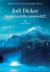 Joël Dicker – L’enigma della camera 622 (2020)