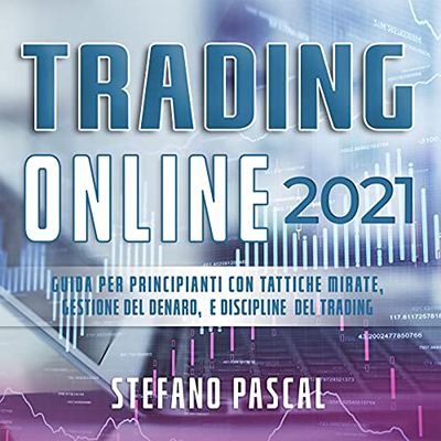 Stefano Pascal - Trading online 2021 (2021) (mp3 - 64 kbps)