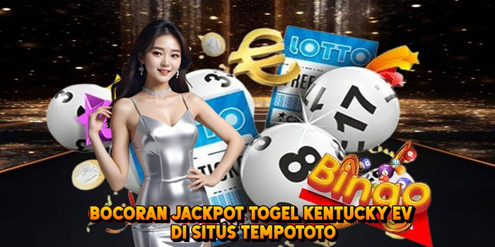 Cara Mendapatkan Jackpot Togel CAROLINA EV di Tempototo