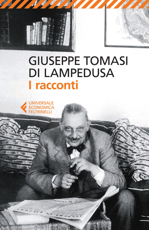 Giuseppe Tomasi di Lampedusa - I racconti (2015)
