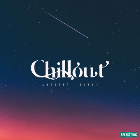 ddebfab1 0e4a 41e2 9728 043e9e085917 - VA - Chillout Ambient Lounge Vol 1 (2022)