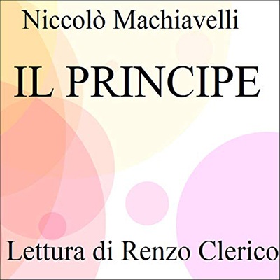 Niccolò Machiavelli - Il principe (2021) (mp3 - 128 kbps)