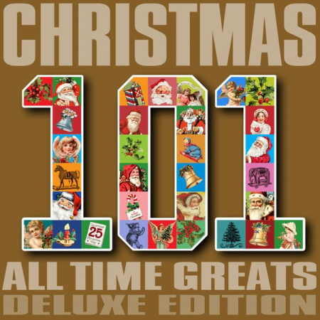 38a3264e c116 4784 a8a2 ef8d69147be6 - VA - 101 Christmas All Time Greats - Deluxe Edition (2012)