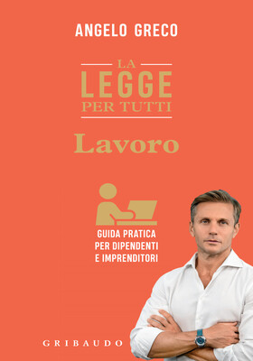 Angelo Greco - La legge per tutti. Lavoro (2026)