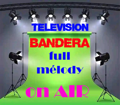 TV Bandera Full Melody