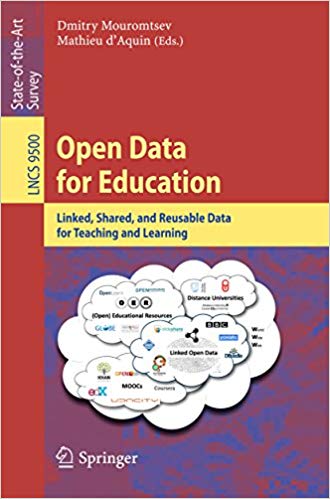 Open Data for Education: Linked, Shared, and Reusable Data for Teaching and Learning Open Data for Education: Linked, Shared, and Reusable Data for Teaching and Learning