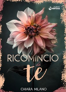 Chiara Milano - Ricomincio da Te (2024)