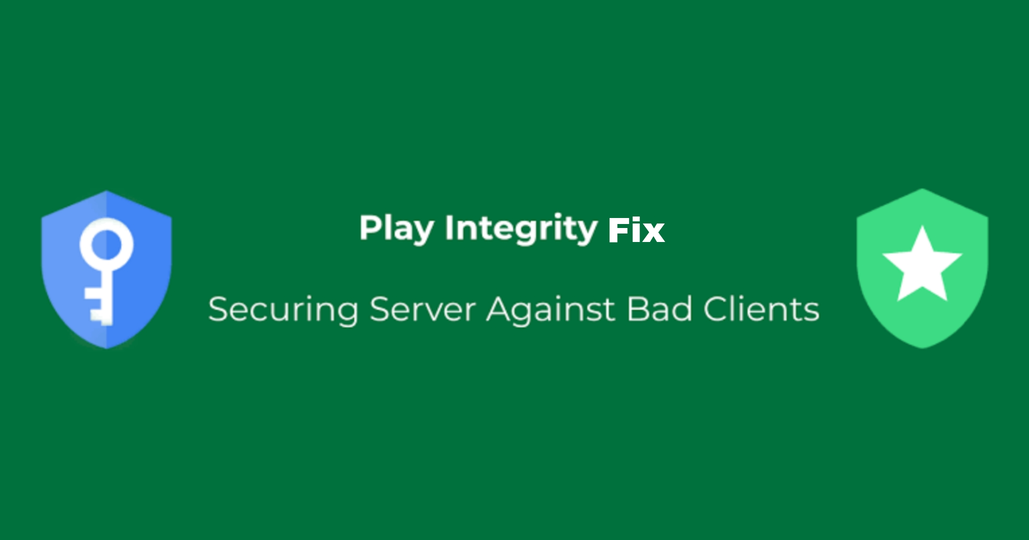 Play Integrity Fix
