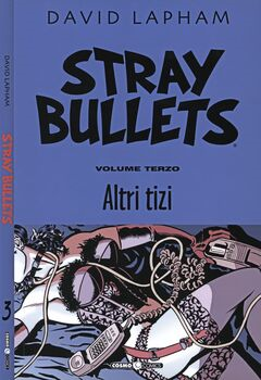Cosmo Comics 098 - Stray Bullets 3. Altri tizi (2020)