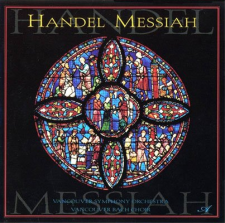 Vancouver Symphony Orchestra, Vancouver Bach Choir - Handel: Messiah (1997) FLAC