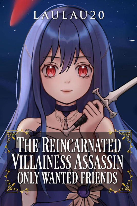 The-Reincarnated-Villainess-Assassin-Only-Wanted-Friends