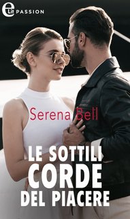 Serena Bell - Le sottili corde del piacere (2023)