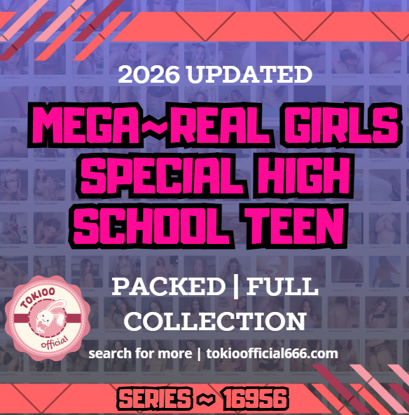💦OFFICIAL ORIGINAL💦MEGA💦real girls special high school teen 💦16956