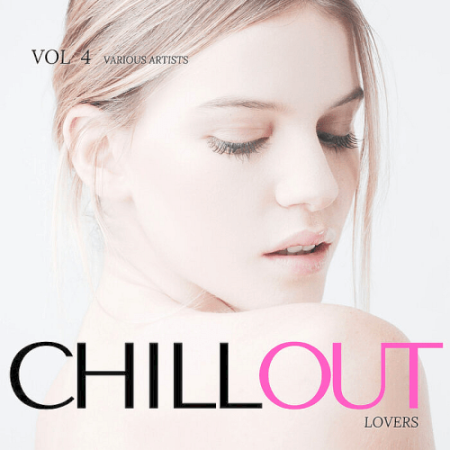 VA - Chill Out Lovers Vol.4 (2022)