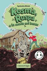 Agnieszka Misiak – Kosma, Ruspa e la scuola nel bosco (2026)