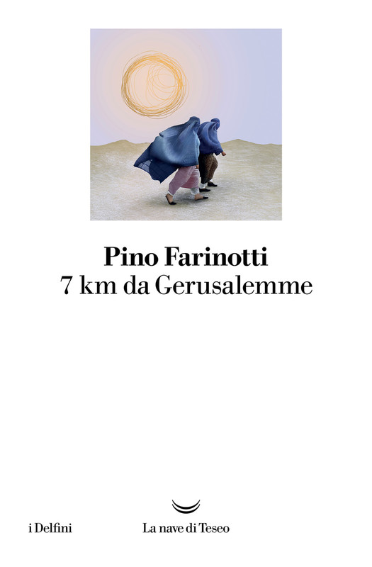 Pino Farinotti - 7 km da Gerusalemme (2026)