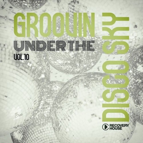 Groovin-Under-the-Disco-Sky-Vol-10.jpg