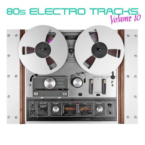 VA - 80s Electro Tracks Vol. 10 (2026)