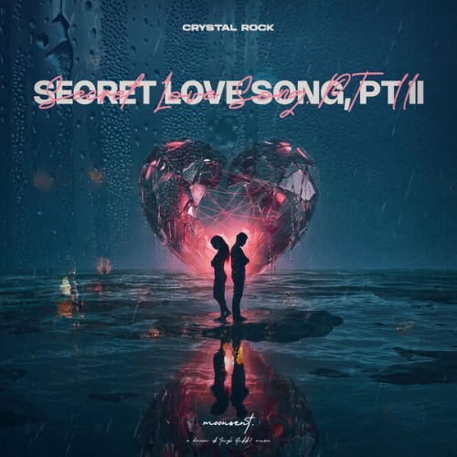 Crystal Rock - Secret Love Song, Pt. II (2026)