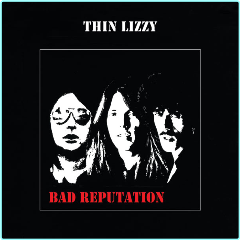 Thin Lizzy Bad Reputation Expanded Edition (1977) [FLAC 910 Kbps] – (373 MB)