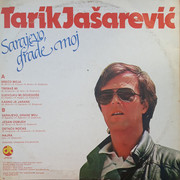 Tarik Jasarevic 1984 - Sarajevo grade moj Zadnja