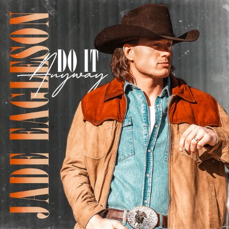 Jade Eagleson - Do It Anyway (2025)