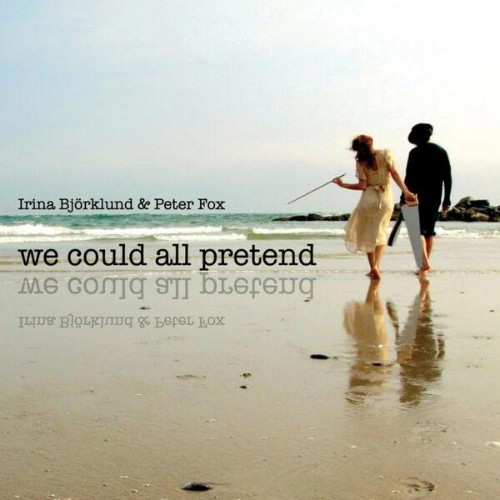 Irina-Bjorklund-And-Peter-Fox-We-Could-A