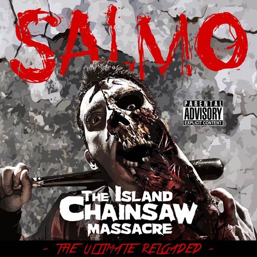 Salmo - The Island Chainsaw Massacre (The Ultimate Reloaded) (2014)