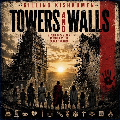 Killing Kishkumen — Towers And Walls (2026)