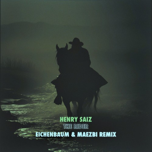 Henry-Saiz-The-Rider-Eichenbaum-And-Maezbi-Remix-NS133-SINGLE-24BIT-WEB-FLAC-2026-WAVED.jpg