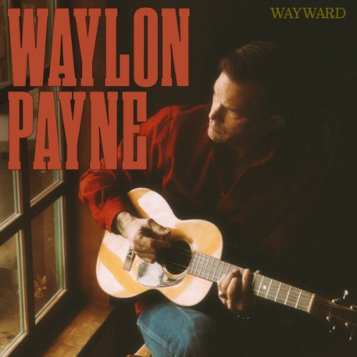 Waylon Payne - Wayward (2026) FLAC