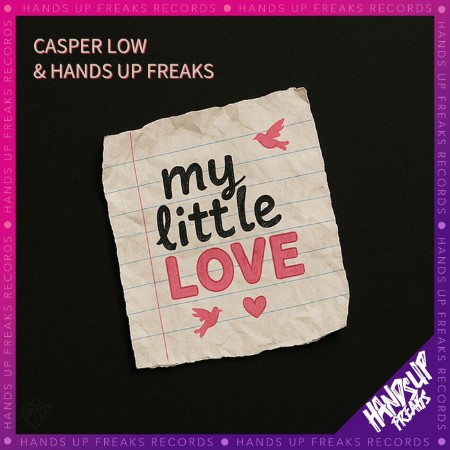 Casper Low & Hands Up Fres - My Little Love (2025)