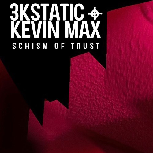 00-3kstatic-feat-kevin-max-schism-of-tru