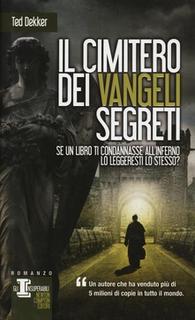 Ted Dekker - Il cimitero dei vangeli segreti (2011) .mp3 - 64 kbps