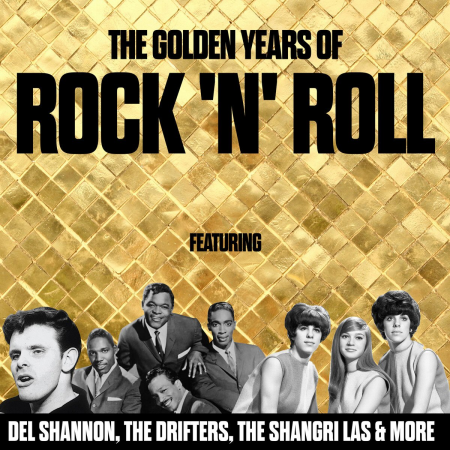 VA - The Golden Years Of Rock 'n' Roll (2016)