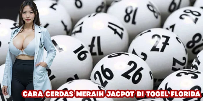 Cara Cerdas Meraih Jacpot di Togel Florida