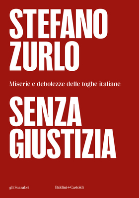 Stefano Zurlo - Senza giustizia (2026)
