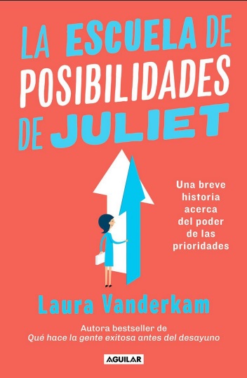 La escuela de posibilidades de Juliet - Laura Vanderkam (PDF + Epub) [VS]