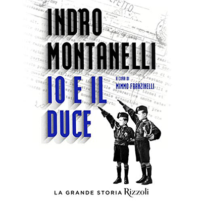 Indro Montanelli - Io e il Duce (2019) (mp3 - 128 kbps)